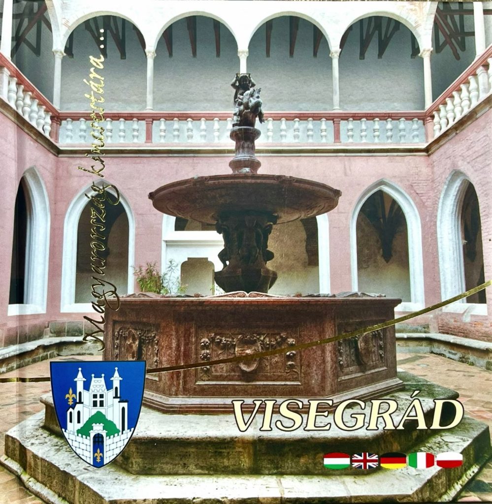 Magyarország Kincsestára… Visegrád