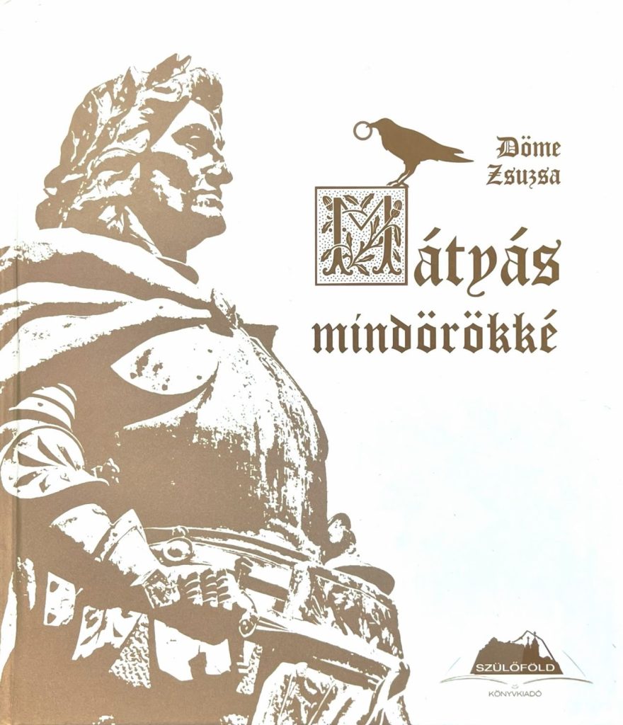 Mátyás Mindörökké