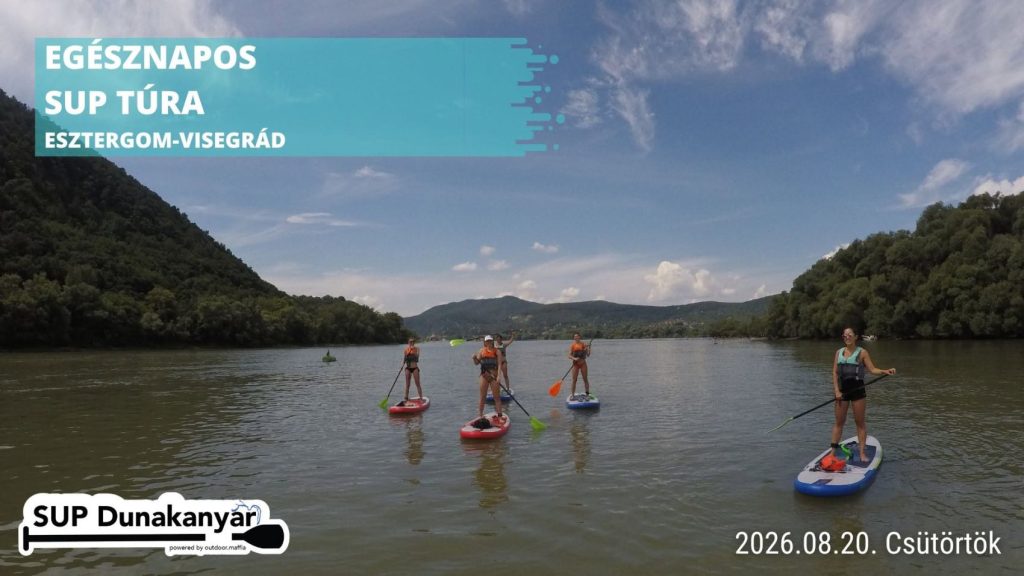 Egész napos SUP túra, Esztergom-Visegrád
